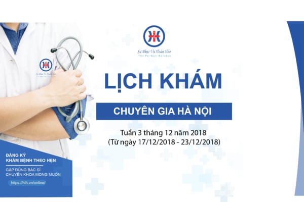 Lịch khám bác sĩ Hà Nội từ ngày 17/12 đến 23/12/2018