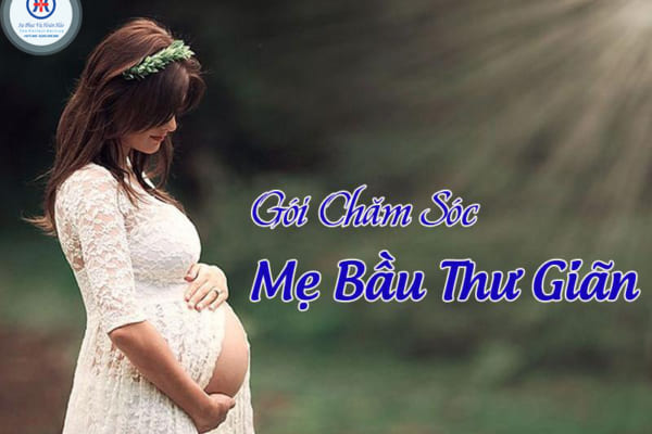 GÓI CHĂM SÓC MẸ BẦU THƯ GIÃN