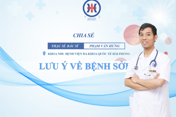 Bệnh sởi những điểm lưu ý và cách phòng tránh