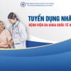 Thông tin tuyển dụng bổ sung tại Bệnh viện đa khoa Quốc tế Hải Phòng tháng 7/2020