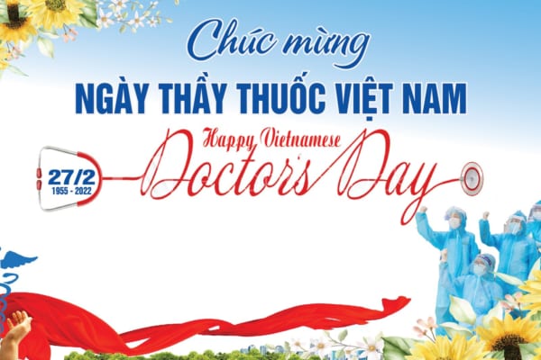 Chúc mừng Ngày Thầy thuốc Việt Nam (27/2/1955-27/2/2022)