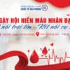 Ngày hội Hiến máu nhân đạo: “Kết nối trái tim – Kết nối sự sống”