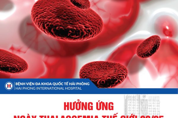 THALASSEMIA – CĂN BỆNH DI TRUYỀN CÓ TỶ LỆ CAO NHẤT TRÊN THẾ GIỚI