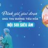 ĐÁNH GIÁ GIAI ĐOẠN UNG THƯ TIÊU HÓA VỚI NỘI SOI SIÊU ÂM