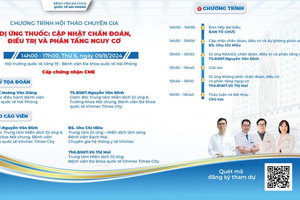 HỘI THẢO CHUYÊN GIA  DỊ ỨNG THUỐC: CẬP NHẬT CHẨN ĐOÁN, ĐIỀU TRỊ VÀ PHÂN TẦNG NGUY CƠ