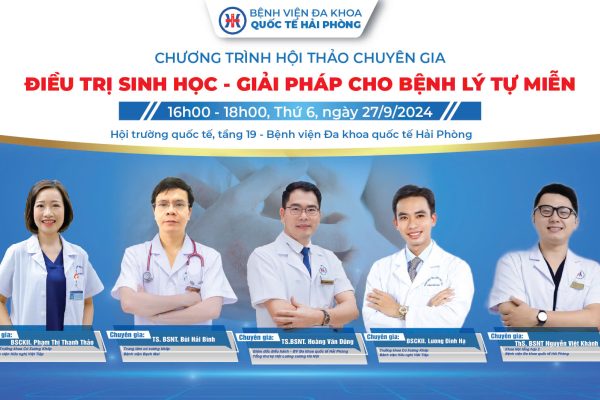 [Nhắc lịch] HỘI THẢO CHUYÊN GIA: “ĐIỀU TRỊ SINH HỌC – GIẢI PHÁP CHO BỆNH LÝ TỰ MIỄN”