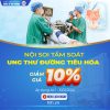 NỘI SOI TẦM SOÁT UNG THƯ ĐƯỜNG TIÊU HÓA – GIẢM GIÁ 10%