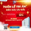 TUẦN LỄ TRI ÂN – KÉO DÀI ƯU ĐÃI: GIẢM GIÁ 10% ĐẾN NGÀY 20/12/2024