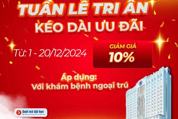 TUẦN LỄ TRI ÂN – KÉO DÀI ƯU ĐÃI: GIẢM GIÁ 10% ĐẾN NGÀY 20/12/2024