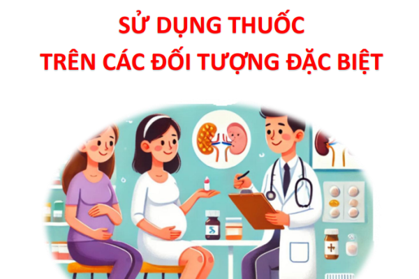 Bản tin thuốc số 2: Sử dụng thuốc trên các đối tương đặc biệt – NĂM 2024
