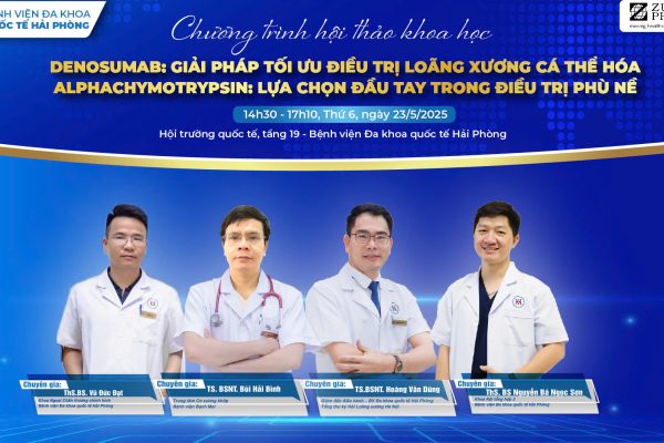 CHƯƠNG TRÌNH HỘI THẢO KHOA HỌC: DENOSUMAB: GIẢI PHÁP TỐI ƯU ĐIỀU TRỊ LOÃNG XƯƠNG CÁ THỂ HÓA ALPHACHYMOTRYPSIN: LỰA CHỌN ĐẦU TAY TRONG ĐIỀU TRỊ PHÙ NỀ