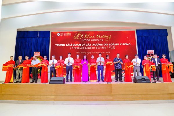 KHAI TRƯƠNG TRUNG TÂM QUẢN LÝ GÃY XƯƠNG DO LOÃNG XƯƠNG (FRACTURE LIAISON SERVICE – FLS)