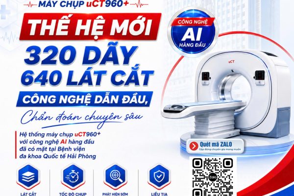 MÁY CHỤP CT THẾ HỆ MỚI 320 DÃY, 640 LÁT CẮT: CÔNG NGHỆ DẪN ĐẦU, CHẨN ĐOÁN CHUYÊN SÂU