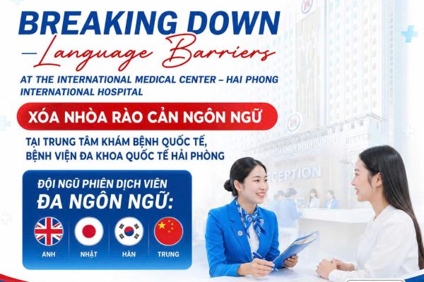 BREAKING DOWN LANGUAGE BARRIERS AT THE INTERNATIONAL MEDICAL CENTER – HAI PHONG INTERNATIONAL HOSPITAL